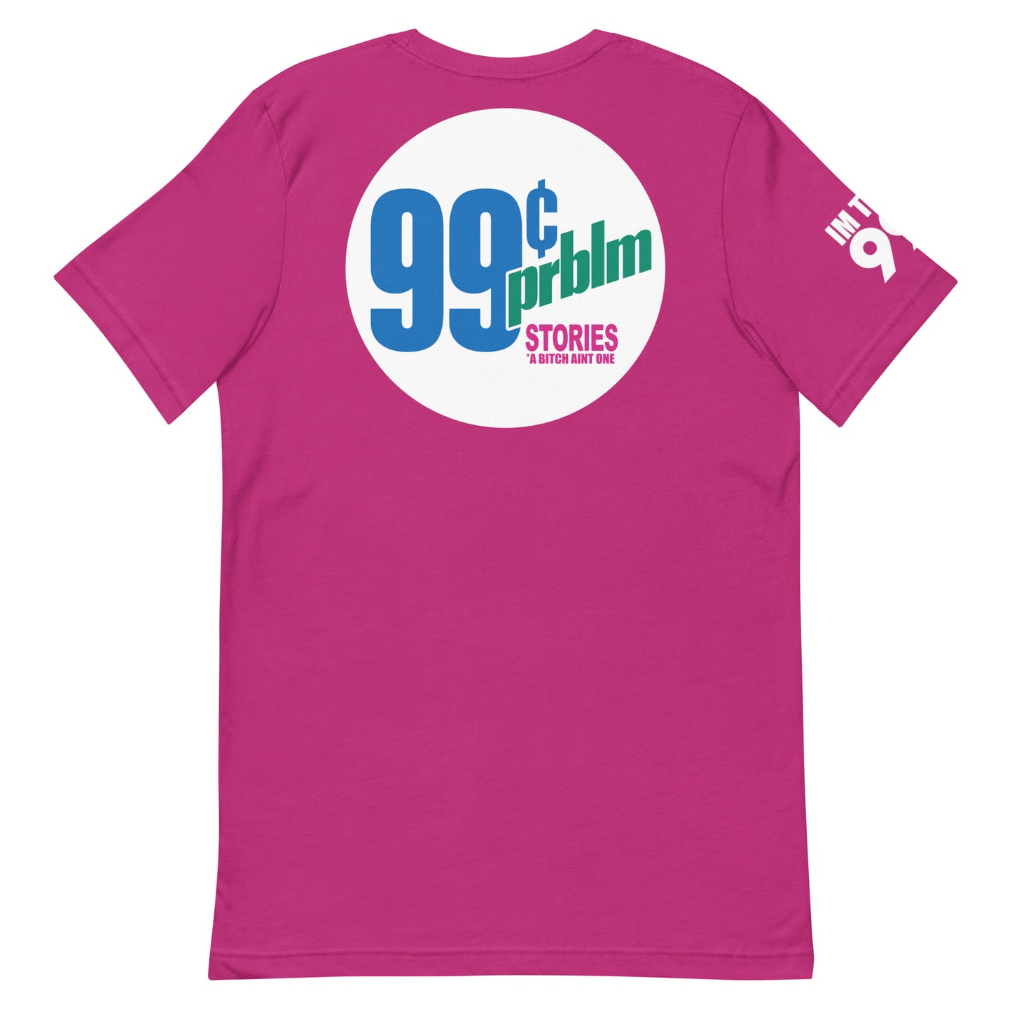 THE 99% PROBLEMS Unisex t-shirt