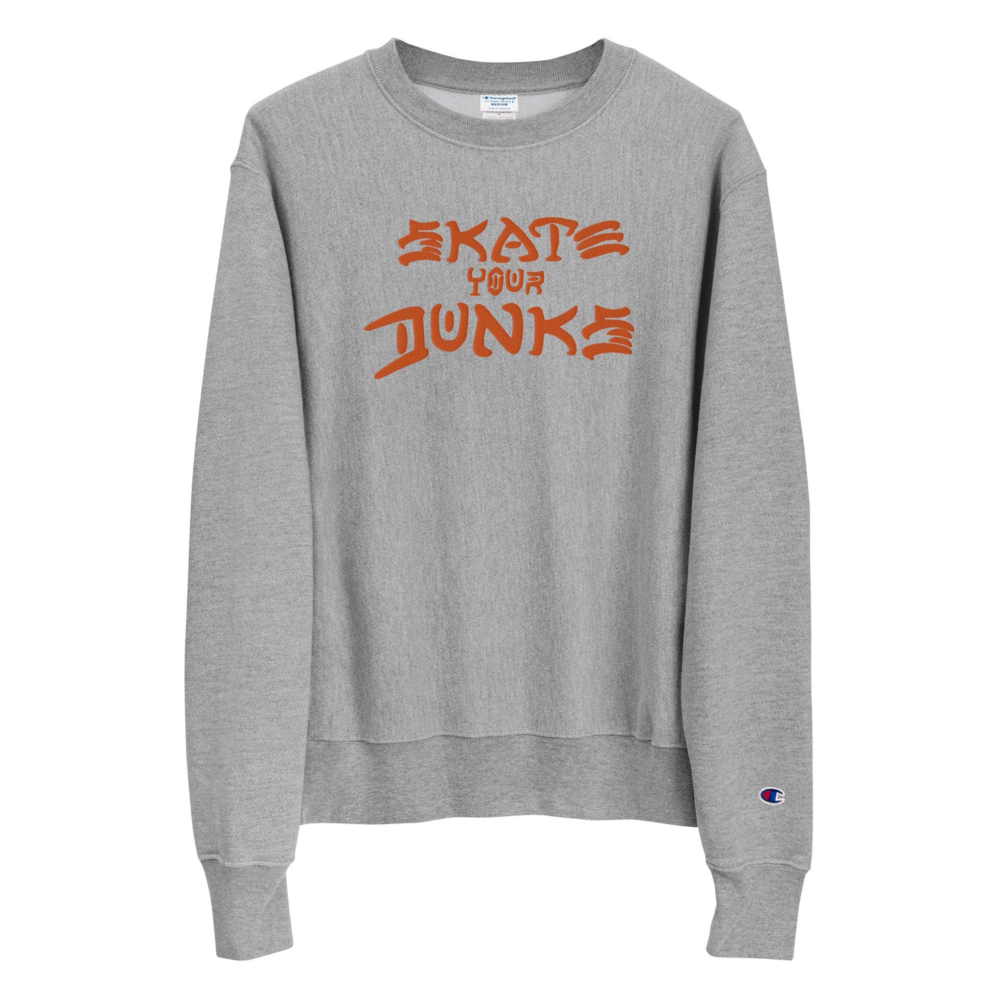 Sk8 UR Dunks Champion Sweatshirt