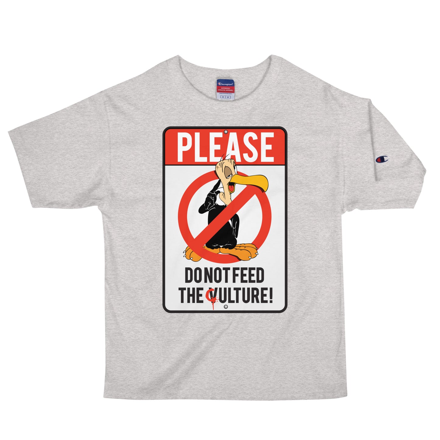 DONT FEED 'EM Men's Champion T-Shirt