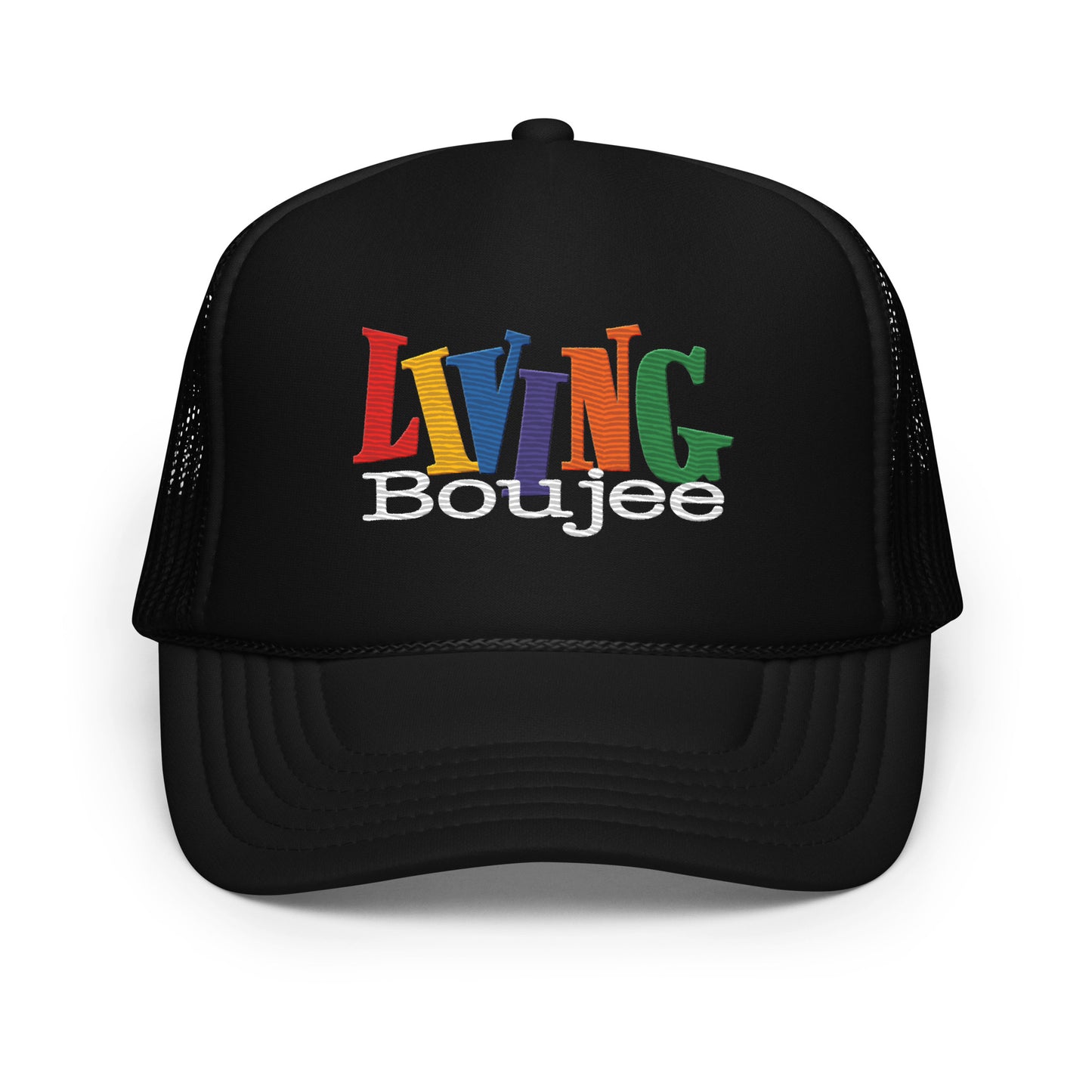 Living Boujee Foam trucker hat