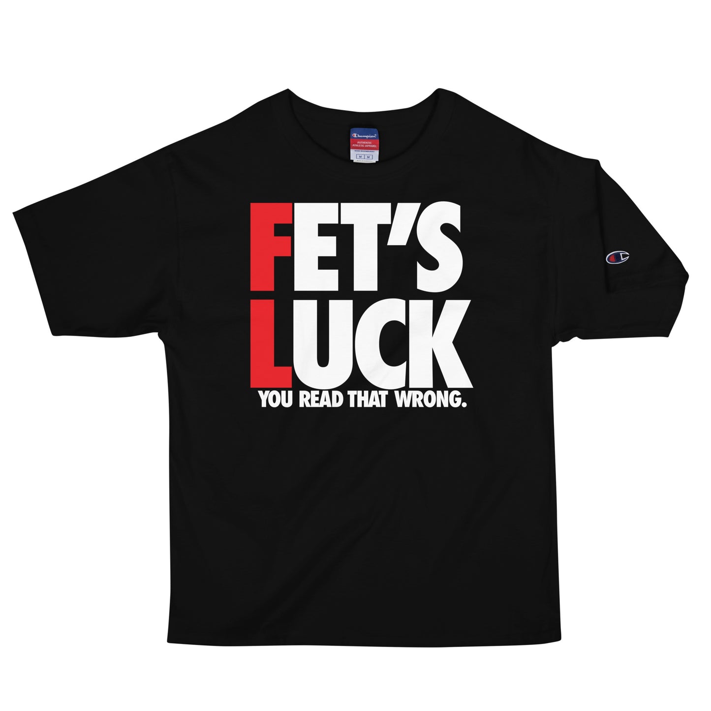FET'S LUCK Men's Champion T-Shirt