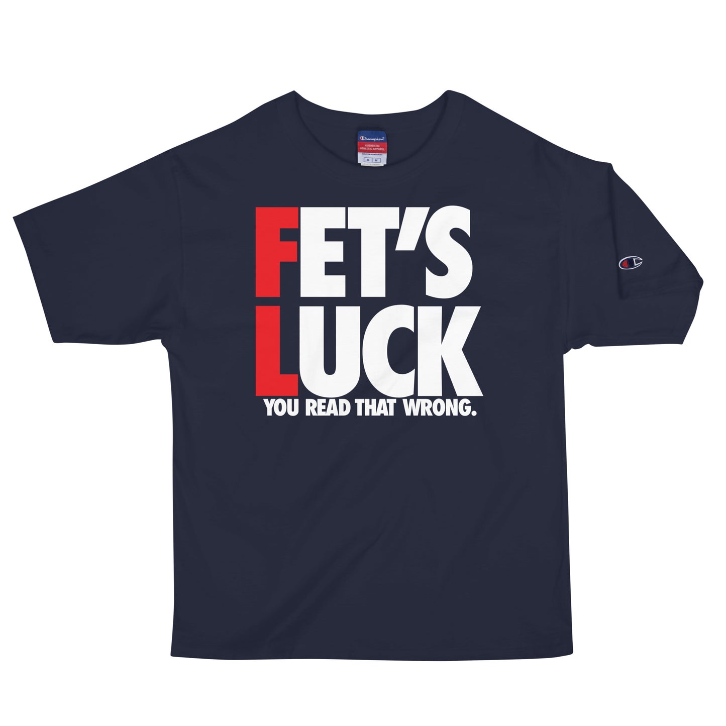 FET'S LUCK Men's Champion T-Shirt