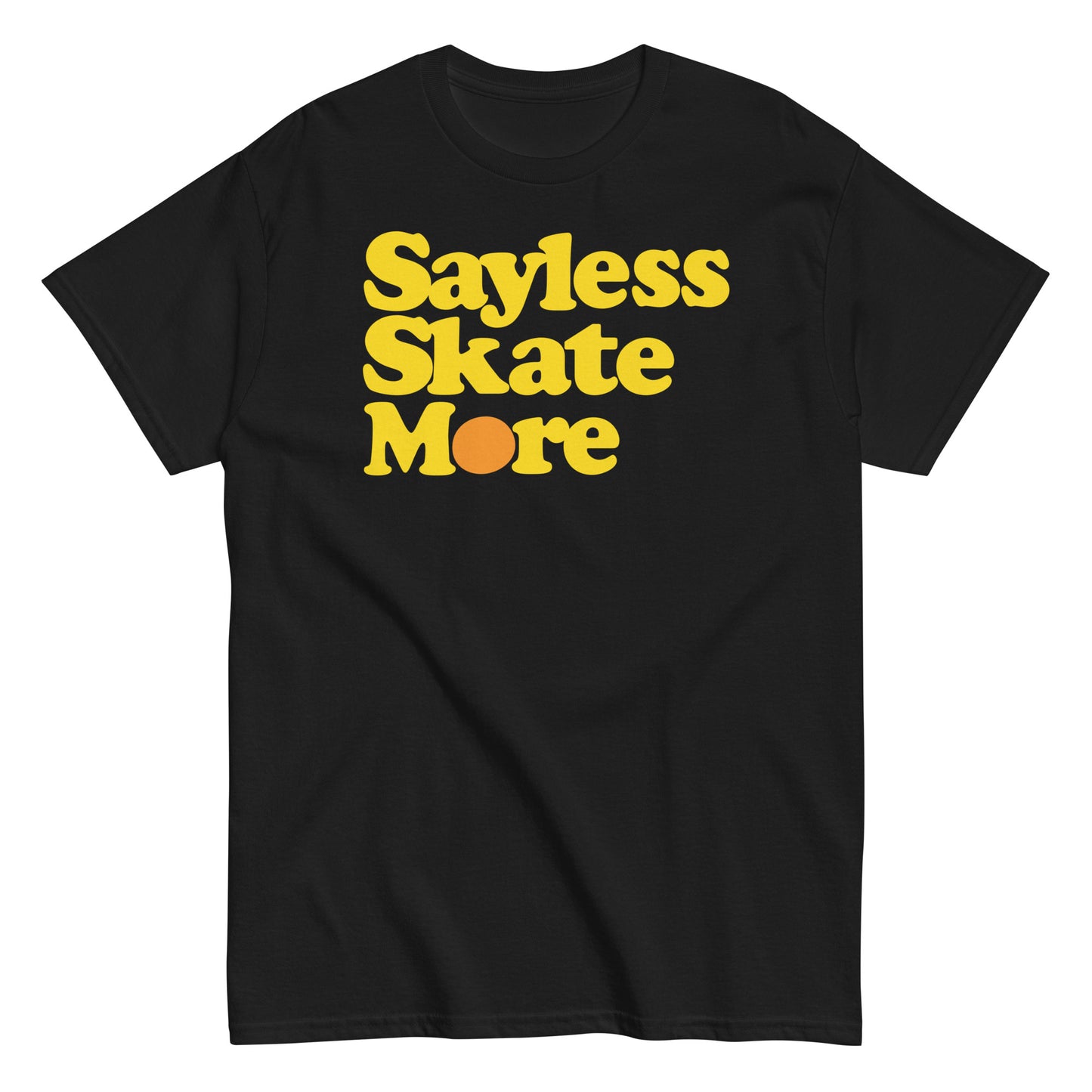 Sayless Sk8 More Men's classic tee