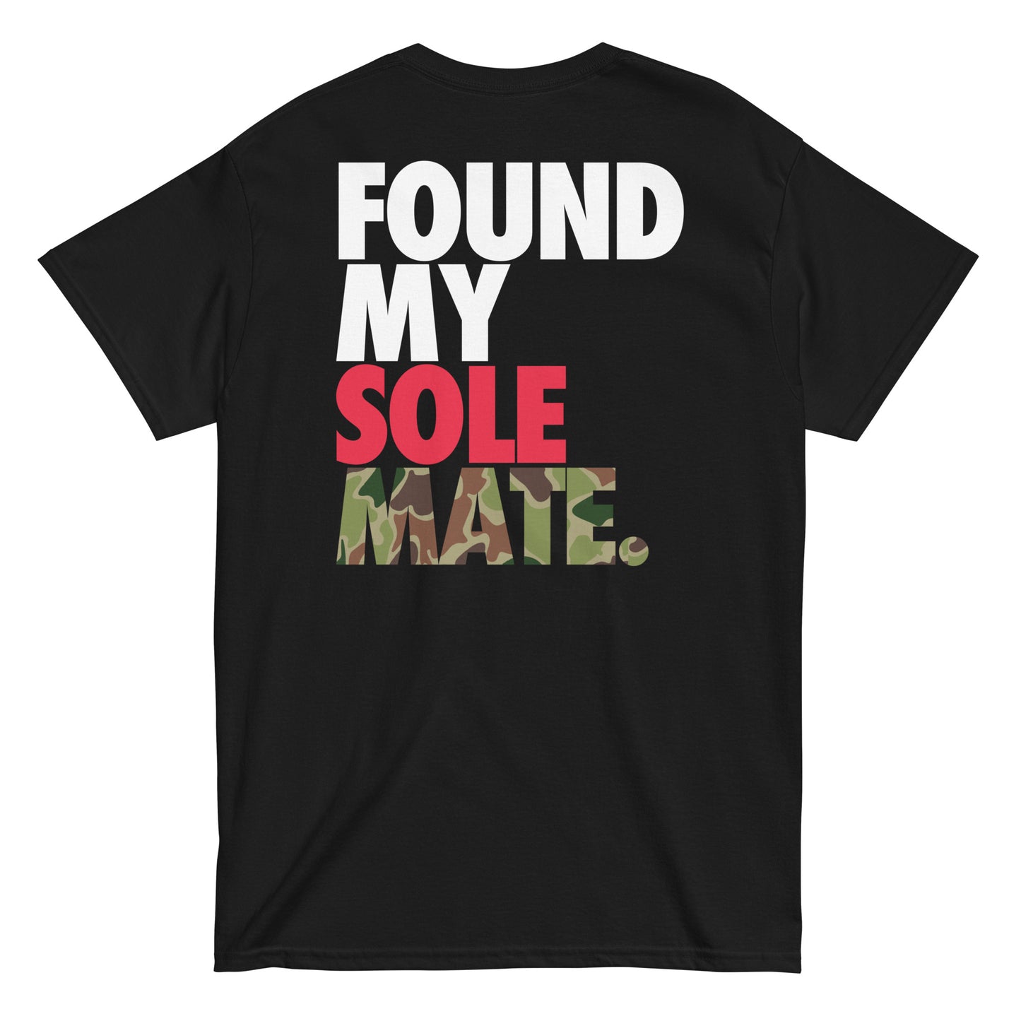Found my Sole Mate Unisex classic tee