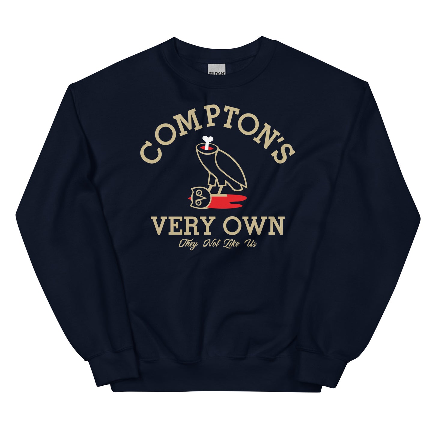 Compton Very Own Unisex Sweatshirt