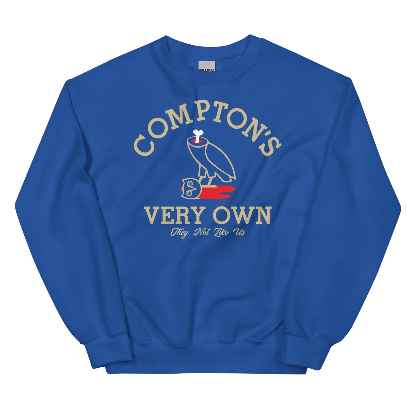 Compton Very Own Unisex Sweatshirt