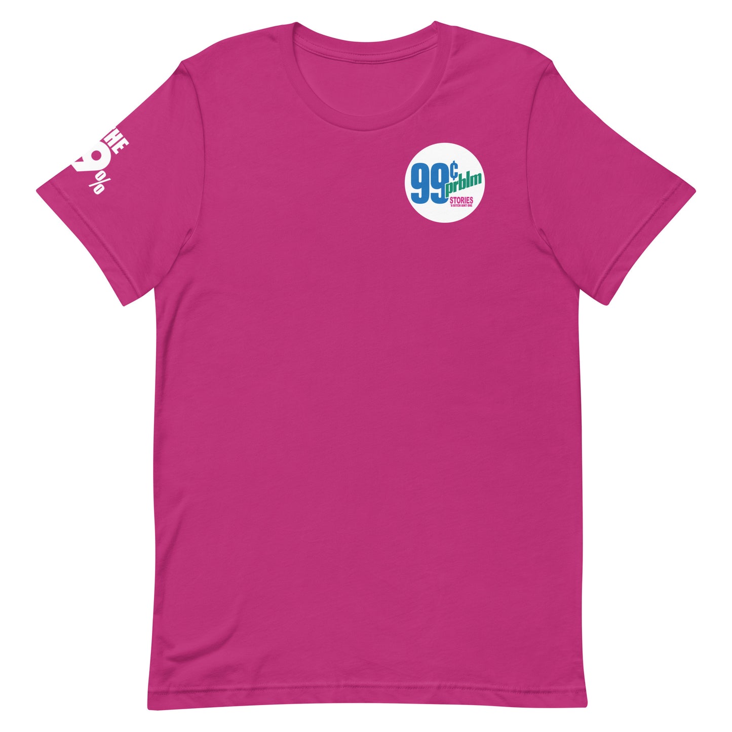 THE 99% PROBLEMS Unisex t-shirt