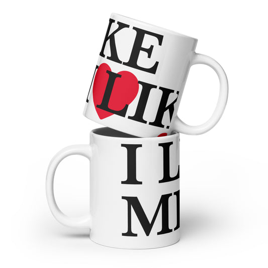 I Like Me White glossy mug