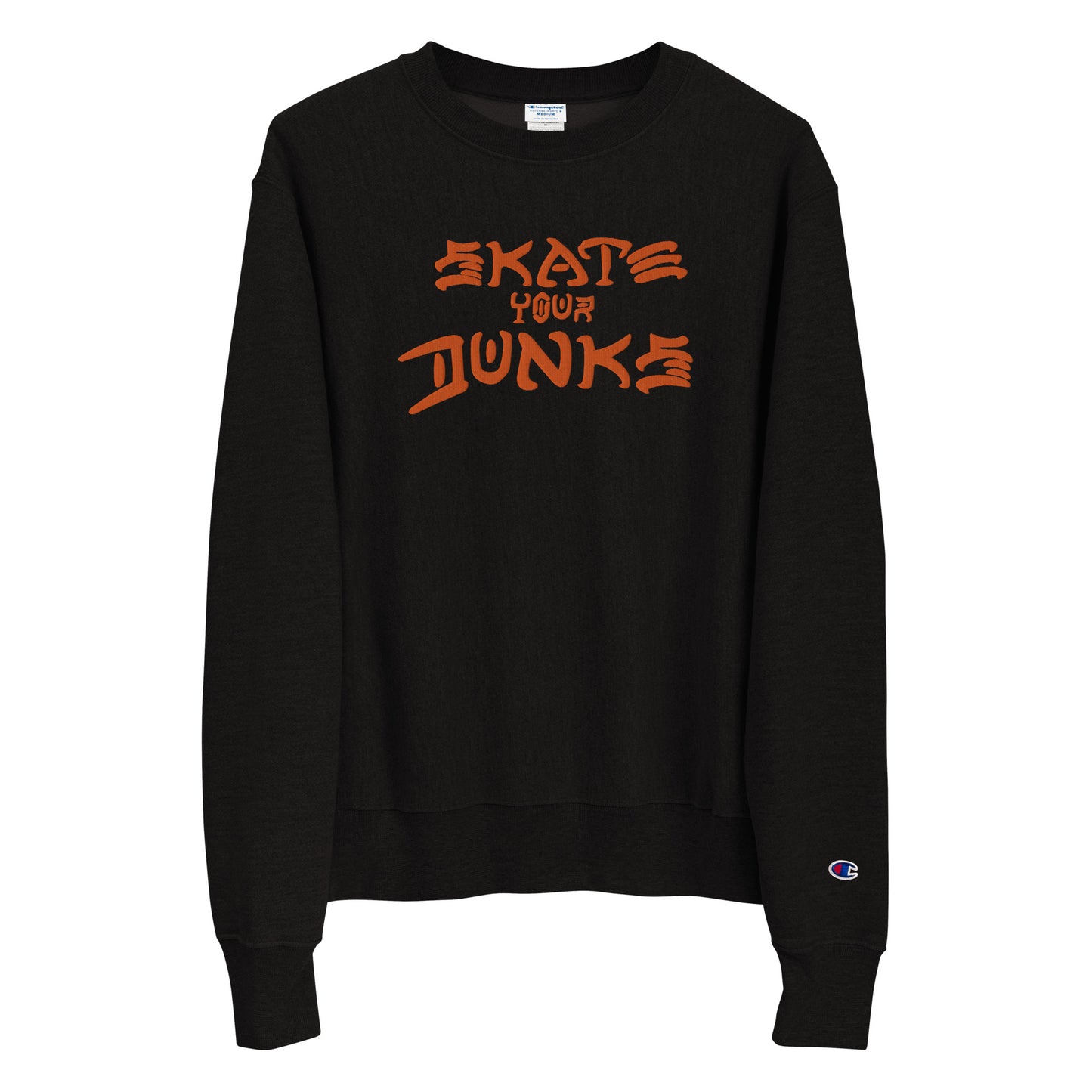 Sk8 UR Dunks Champion Sweatshirt