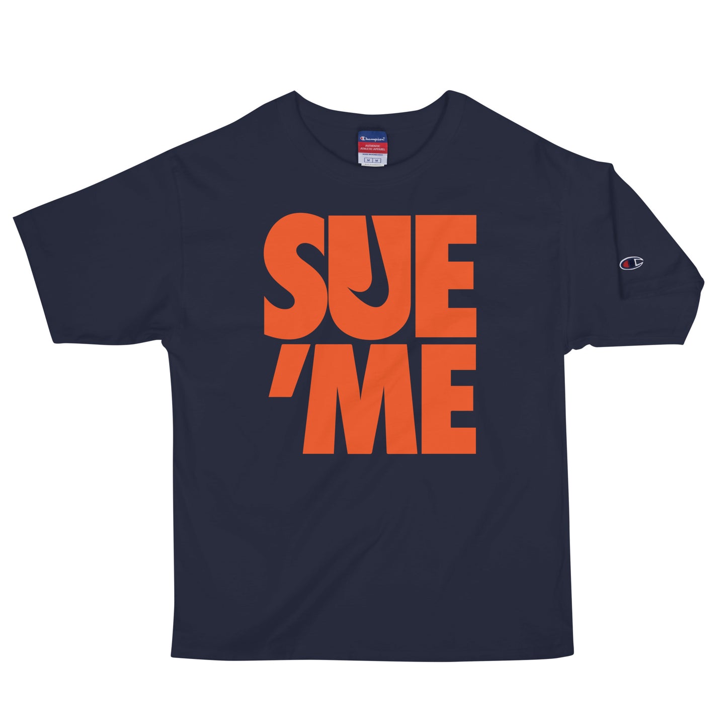 SUE ME Men's Champion T-Shirt