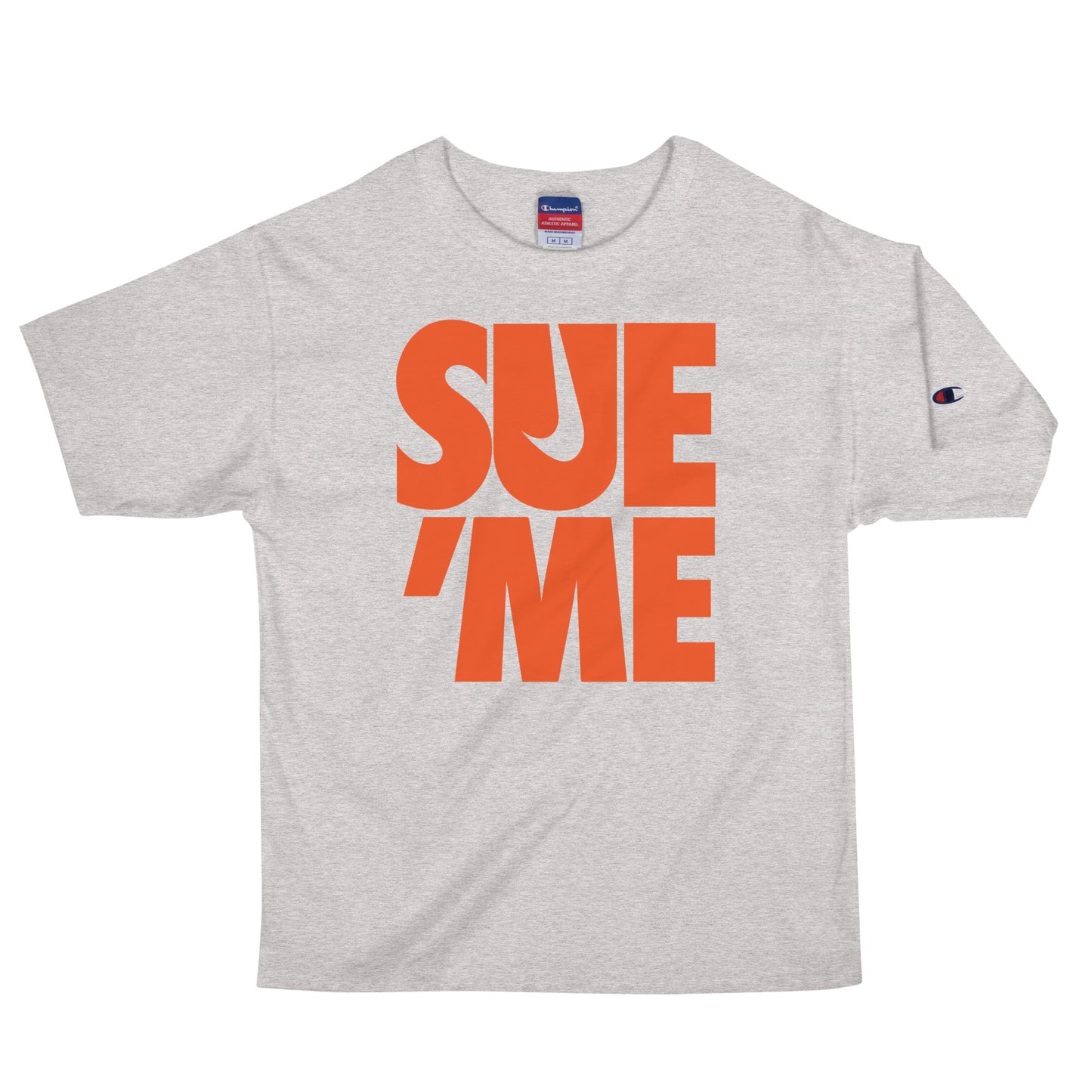 SUE ME Men's Champion T-Shirt