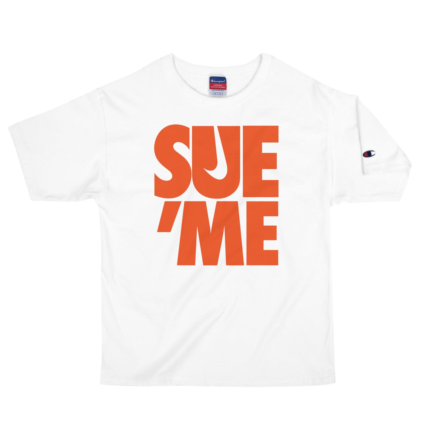 SUE ME Men's Champion T-Shirt