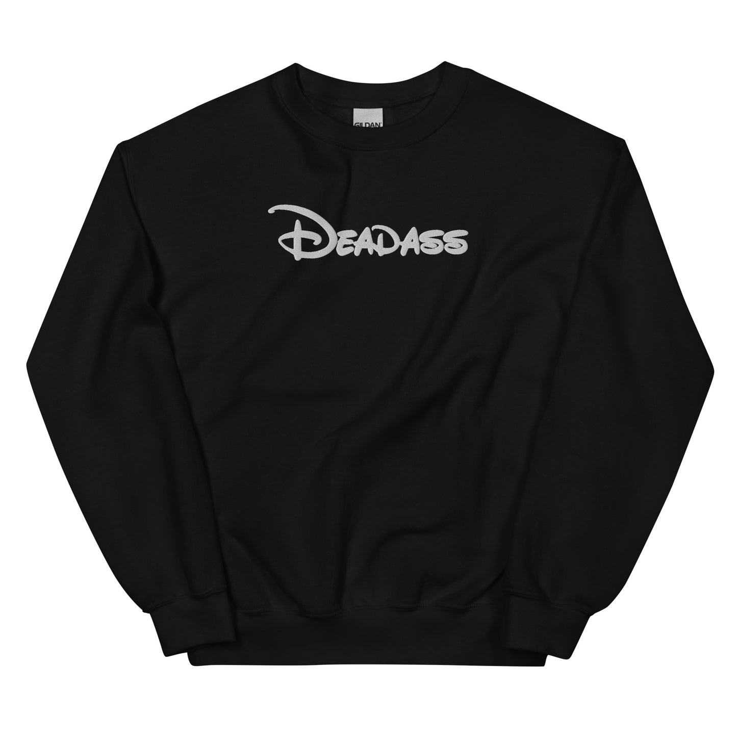 Deadass Unisex Sweatshirt