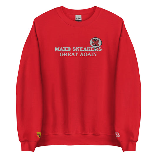 MAKE SNEAKERS GREAT AGAIN Unisex Sweatshirt